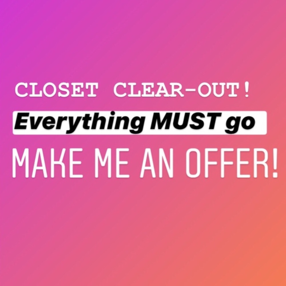 CLOSET CLEAR OUT!!